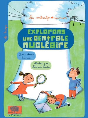 cover image of Explorons une centrale nucléaire